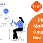 Top 10 Best Digital Marketing Courses in Navi Mumbai in 2025