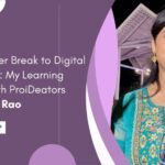 From Career Break to Digital Comeback My Learning Journey with ProiDeators – Keerti S Rao
