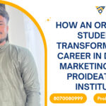 From Allahabad to Panvel - How an Ordinary Student Transformed His Career in Digital Marketing with ProiDeators Institute