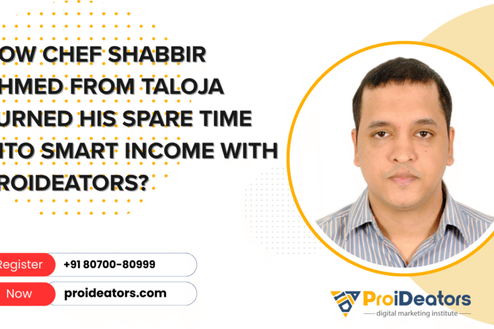 How Chef Shabbir Ahmed from Taloja Turned His Spare Time into Smart Income with ProiDeators